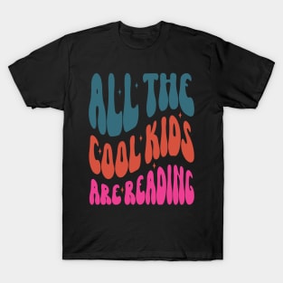 all the cool kids are reading T-Shirt